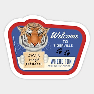 Cute Tiger in Tigerville, USA, for fun and mischief Sticker